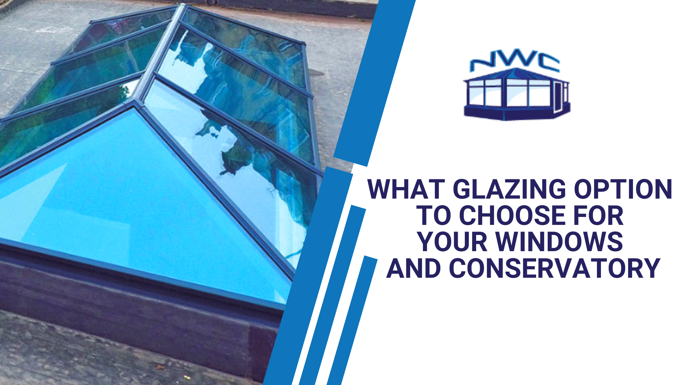 What glazing option to choose for your windows blog banner