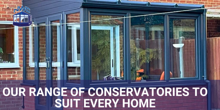 Our range of conservatoires to suit every home - blog