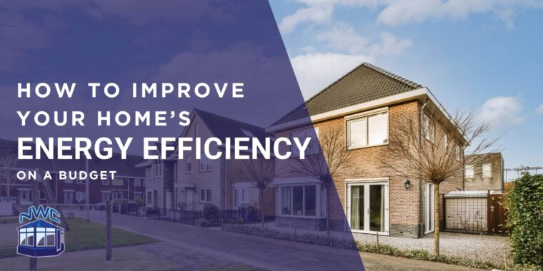 How to Improve Your Home’s Energy Efficiency on a Budget