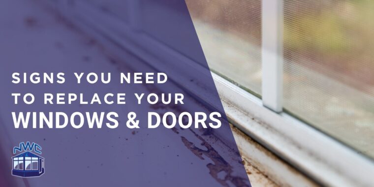 Signs you need to replace your windows and doors - blog