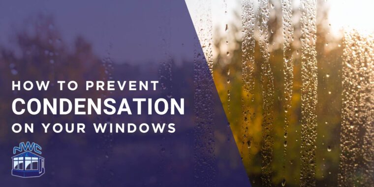 prevent condensation on windows