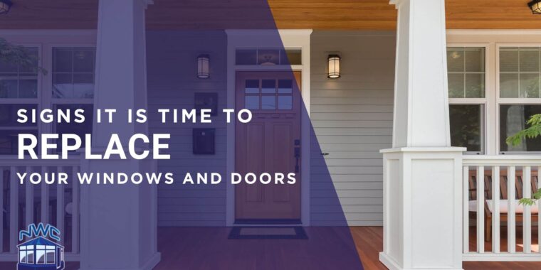 Signs to replace your windows and doors