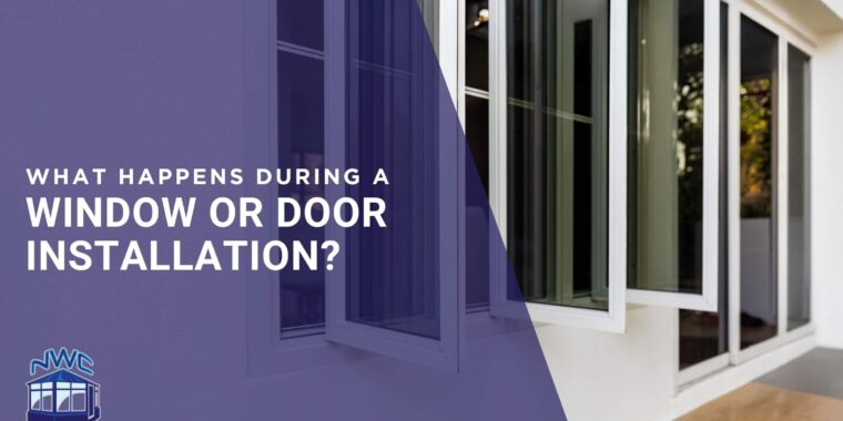 What happens during a window or door installation? blog