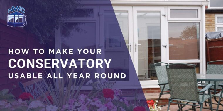 How to use your conservatory all year round - blog