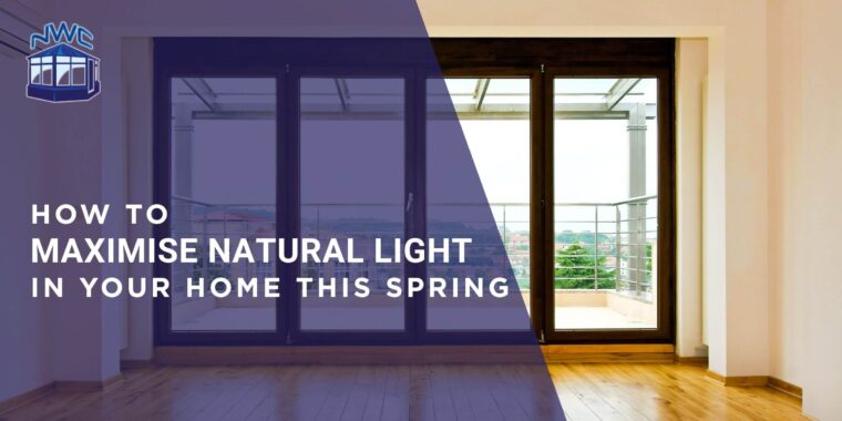 How to Maximise Natural Light in Your Home This Spring - blog