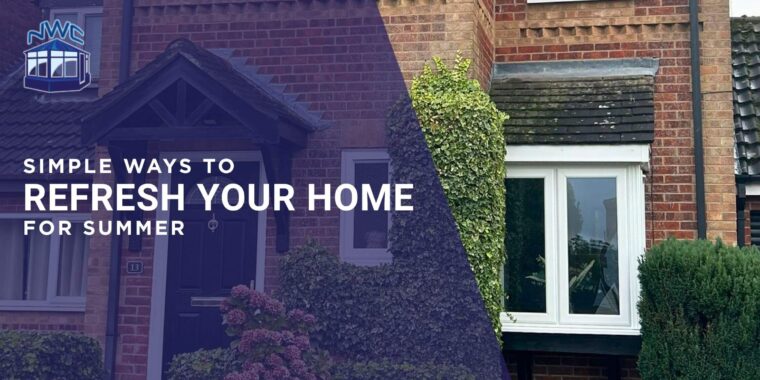 Simple Ways to Refresh your Home for Summer - blog