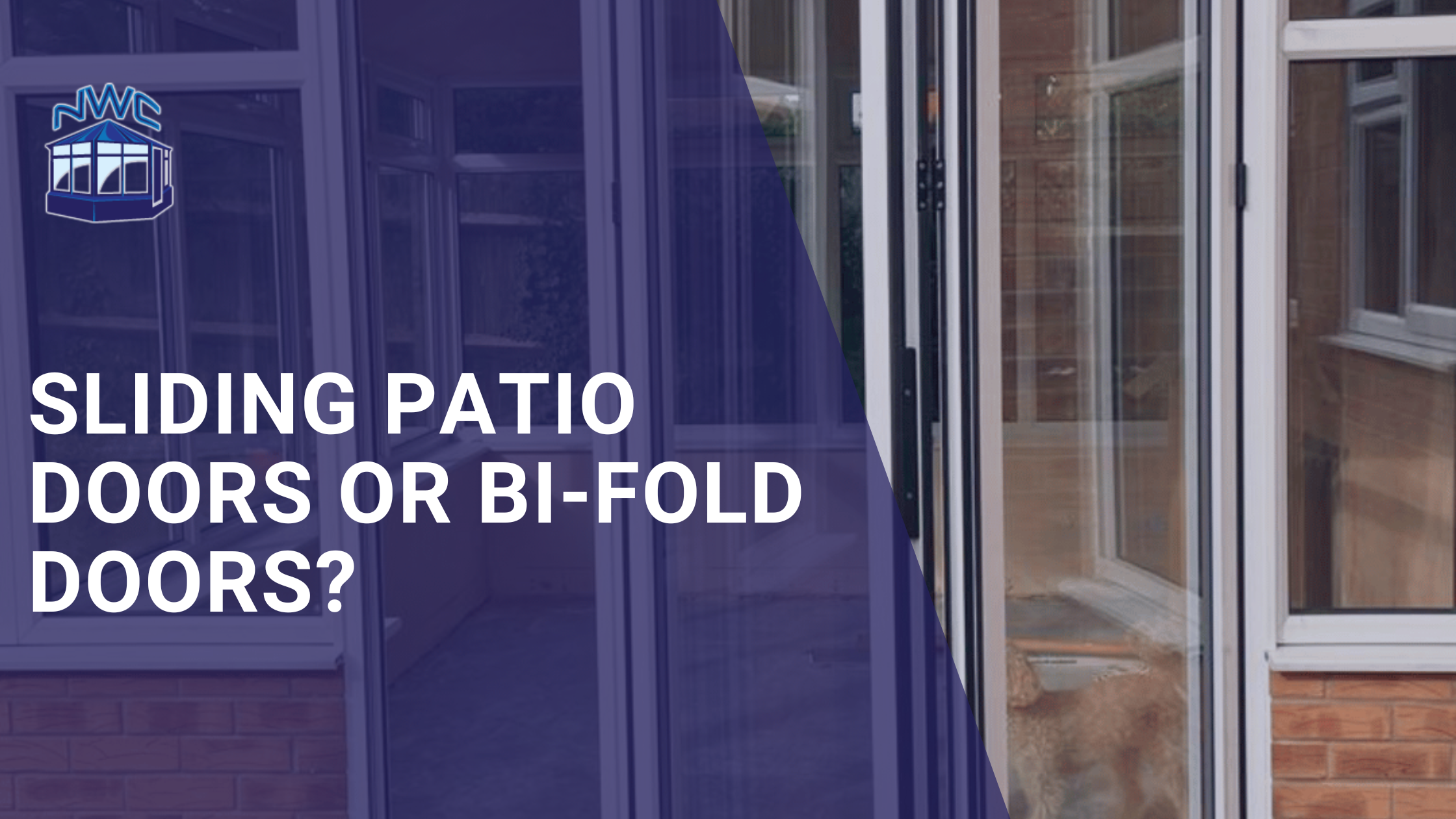Sliding Patio Doors or Bi-Fold Doors