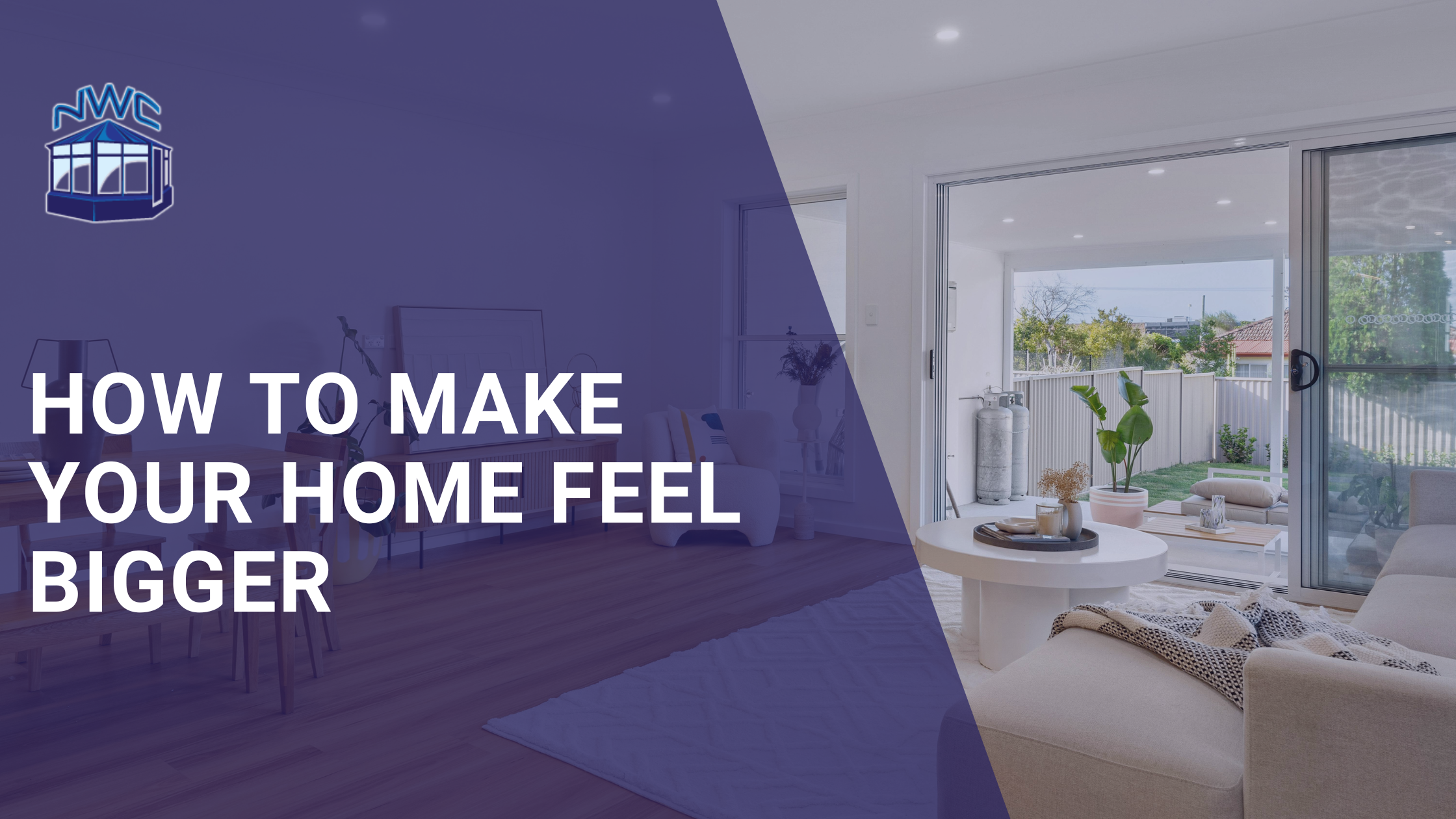 How to make your home feel bigger