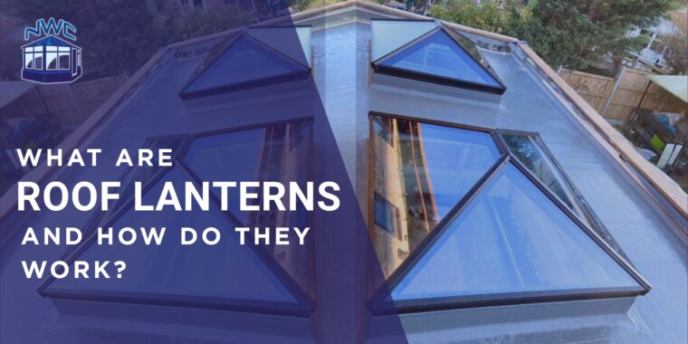 What are roof lanterns?